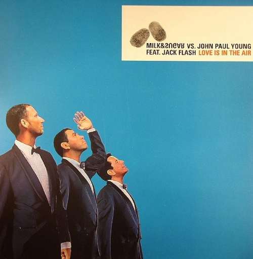 Cover Milk & Sugar vs. John Paul Young Feat. Jack Flash - Love Is In The Air (12) Schallplatten Ankauf