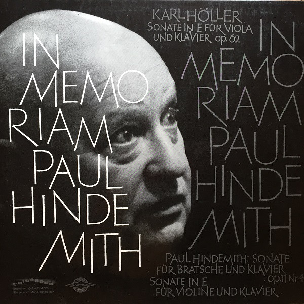 Cover Paul Hindemith / Karl Höller - In Memoriam Paul Hindemith (Sonate Für Bratsche Und Klavier Op.11 Nr.4 / Sonate In E Für Violine Und Klavier / Sonate In E Für Viola Und Klavier Op.62) (LP) Schallplatten Ankauf