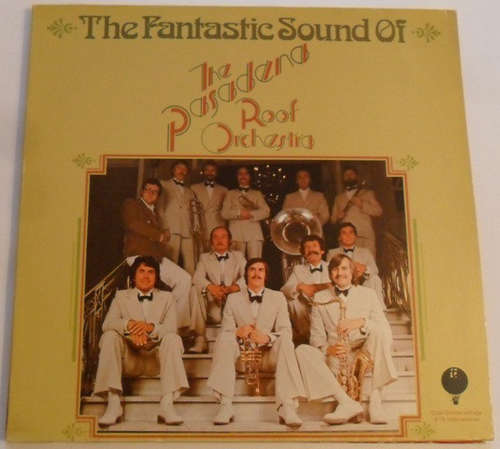 Cover The Pasadena Roof Orchestra - The Fantastic Sound Of (LP, Comp, Club) Schallplatten Ankauf