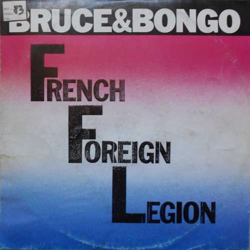 Cover Bruce & Bongo - French Foreign Legion (12, Maxi) Schallplatten Ankauf