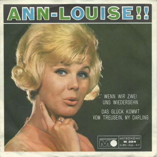 Cover Ann-Louise* - Wenn Wir Zwei Uns Wiedersehn / Das Glück Kommt Vom Treusein, My Darling (7, Single) Schallplatten Ankauf