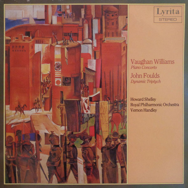 Cover Vaughan Williams* / John Foulds, Howard Shelley, Royal Philharmonic Orchestra*, Vernon Handley - Piano Concerto / Dynamic Triptych (LP) Schallplatten Ankauf