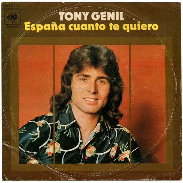 Cover Tony Genil - España Cuánto Te Quiero / Tumbas Del Amor (7, Single) Schallplatten Ankauf