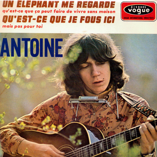 Bild Antoine (2) - Un Éléphant Me Regarde  (7, EP) Schallplatten Ankauf