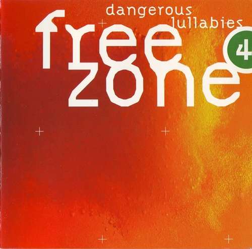 Cover Various - Freezone 4 : Dangerous Lullabies (CD, Comp + CD, Comp, Enh) Schallplatten Ankauf