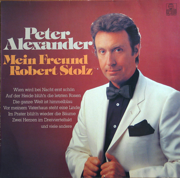 Cover Peter Alexander - Mein Freund Robert Stolz (LP, Album, Club) Schallplatten Ankauf