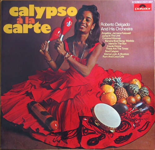 Bild Roberto Delgado & His Orchestra - Calypso À La Carte (LP, Album) Schallplatten Ankauf