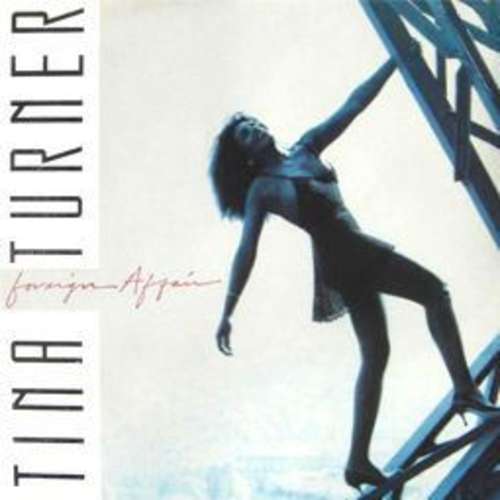Cover Tina Turner - Foreign Affair (12, Maxi) Schallplatten Ankauf