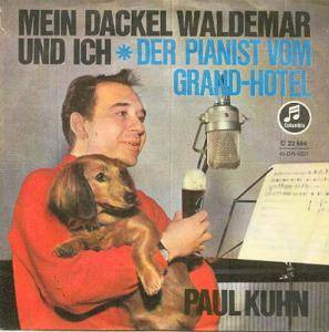 Cover Paul Kuhn - Mein Dackel Waldemar Und Ich / Der Pianist Vom Grand-Hotel (7, Single) Schallplatten Ankauf