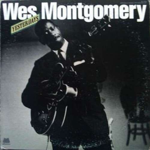 Cover Wes Montgomery - Yesterdays (2xLP, Comp, Gat) Schallplatten Ankauf