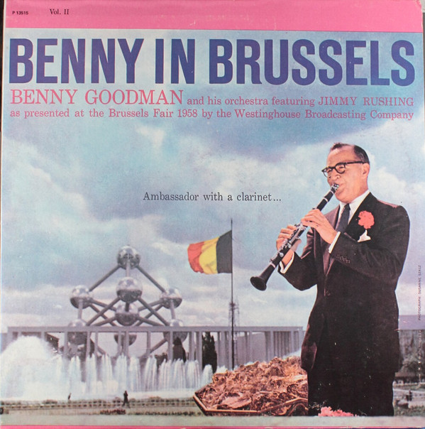 Cover Benny Goodman And His Orchestra Featuring Jimmy Rushing - Benny In Brussels Vol. II (LP, Album, RE) Schallplatten Ankauf