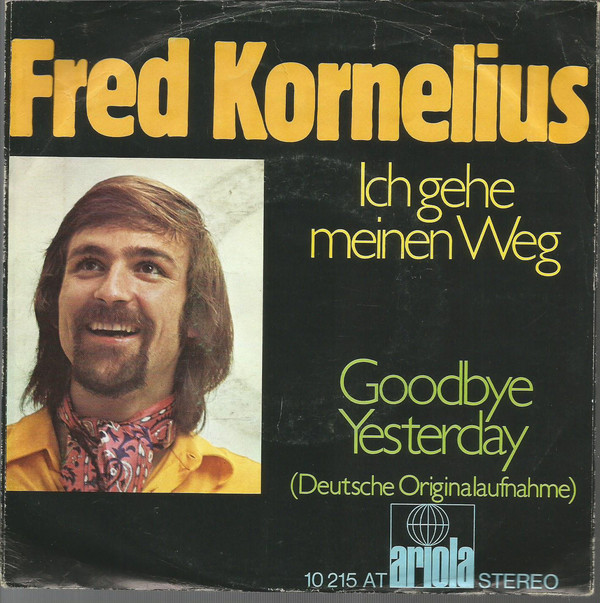 Bild Fred Kornelius - Ich Gehe Meinen Weg (7, Single) Schallplatten Ankauf