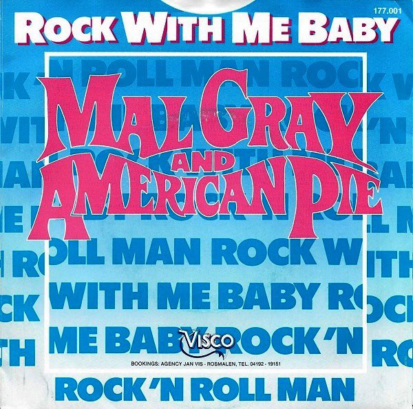 Cover Mal Gray And American Pie (2) - Rock With Me Baby (7, Single) Schallplatten Ankauf