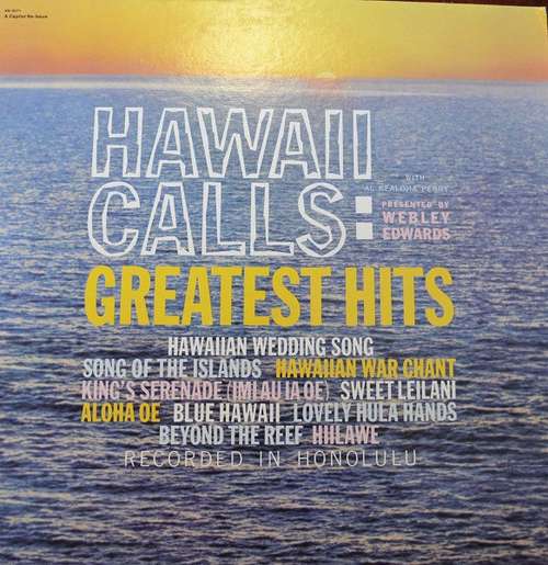 Cover Webley Edwards With Al Kealoha Perry - Hawaii Calls: Greatest Hits (LP, RE) Schallplatten Ankauf