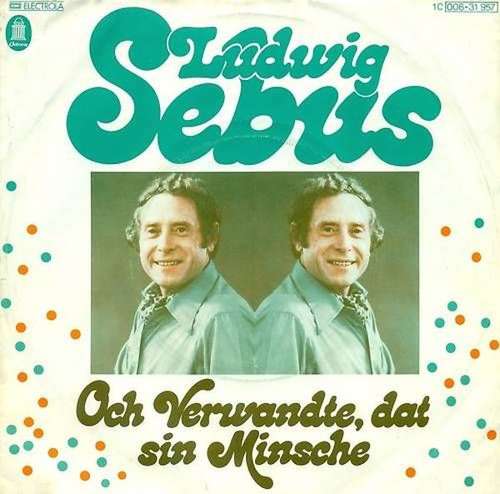 Cover Ludwig Sebus - Och Verwandte, Dat Sin Minsche (7, Single) Schallplatten Ankauf