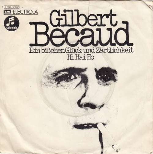 Cover Gilbert Becaud* - Ein Bißchen Glück Und Zärtlichkeit / Hi Hai Ho (7, Single) Schallplatten Ankauf
