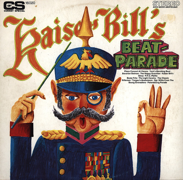 Cover The Uwe Borns Singers, Fritz Berlipp And His Krauts - Kaiser Bill's Beat-Parade (LP) Schallplatten Ankauf