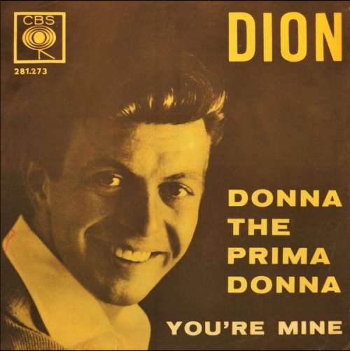 Cover Dion (3) - Donna The Prima Donna / You're Mine (7, Single) Schallplatten Ankauf