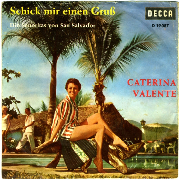 Cover Caterina Valente - Schick Mir Einen Gruß (7, Single, Mono) Schallplatten Ankauf