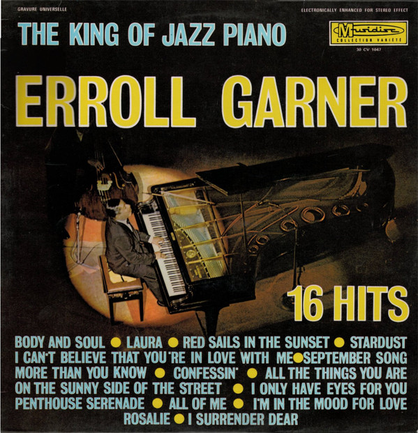Cover Erroll Garner - The King Of Jazz Piano - 16 Hits (LP, Comp) Schallplatten Ankauf