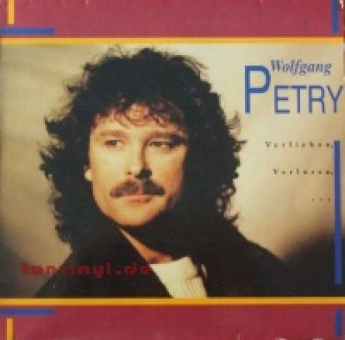Cover Wolfgang Petry - Verlieben,Verloren,... (LP, Album) Schallplatten Ankauf