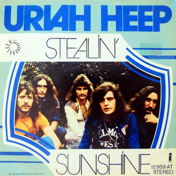 Cover Uriah Heep - Stealin' / Sunshine (7, Single) Schallplatten Ankauf