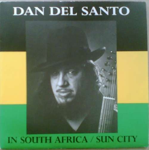 Cover Dan Del Santo - In South Africa / Sun City (7, Single) Schallplatten Ankauf