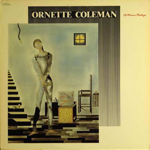 Cover Ornette Coleman - Of Human Feelings (LP, Album) Schallplatten Ankauf