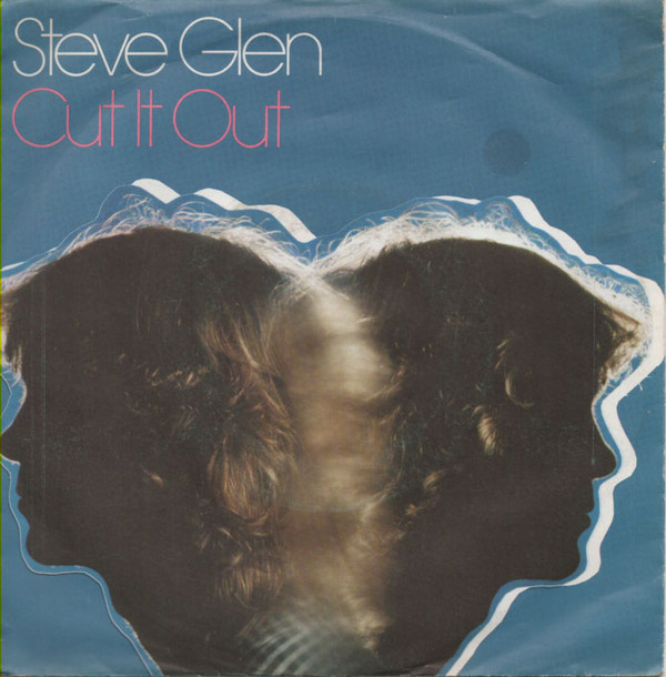 Cover Steve Glen - Cut It Out (7, Single) Schallplatten Ankauf