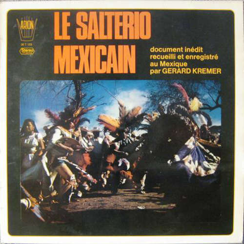 Cover Maestro Pedro Ruiz*, Manuel Ruiz, Felipe Ruiz, Gérard Krémer - Le Salterio Mexicain (LP, Album) Schallplatten Ankauf