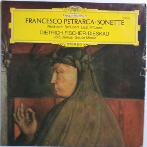 Cover Francesco Petrarca, Reichardt* · Schubert* · Liszt* · Pfitzner* - Dietrich Fischer-Dieskau, Jörg Demus · Gerald Moore - Sonette (LP) Schallplatten Ankauf