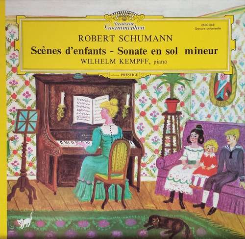 Cover Robert Schumann - Wilhelm Kempff - Scènes D'enfants - Sonate En Sol Mineur (LP) Schallplatten Ankauf