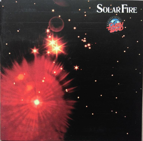 Cover Manfred Mann's Earth Band - Solar Fire (CD, Album, RE, RM) Schallplatten Ankauf