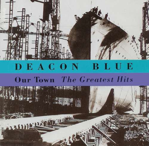 Cover Deacon Blue - Our Town - The Greatest Hits (CD, Comp) Schallplatten Ankauf