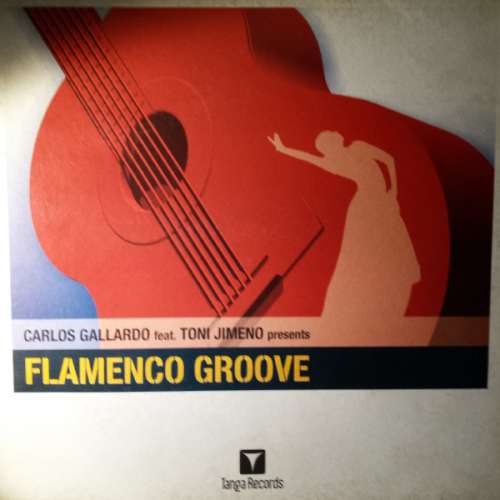 Cover Carlos Gallardo Feat Toni Jimeno - Flamenco Groove (12) Schallplatten Ankauf