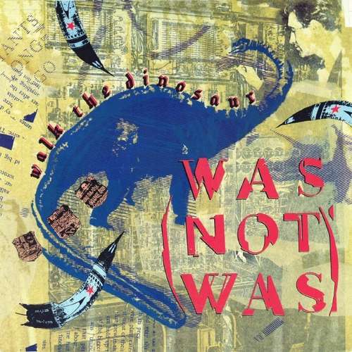 Cover Was (Not Was) - Walk The Dinosaur (12, Maxi) Schallplatten Ankauf