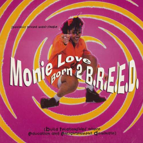 Cover Monie Love - Born 2 B.R.E.E.D. (12, Maxi) Schallplatten Ankauf