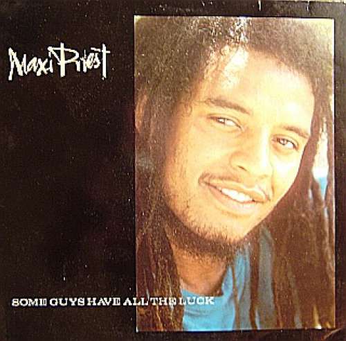 Cover Maxi Priest - Some Guys Have All The Luck (12, Maxi) Schallplatten Ankauf