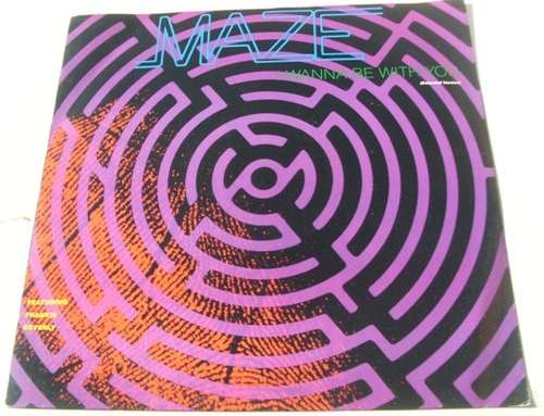 Cover Maze Featuring Frankie Beverly - I Wanna Be With You (12) Schallplatten Ankauf
