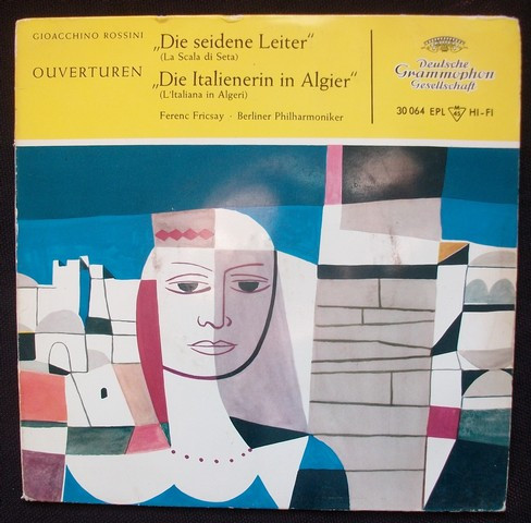 Cover Gioacchino Rossini, Berliner Philharmoniker, Ferenc Fricsay - Ouverturen La Scala Di Setta / L'Italiana In Algeri (7, EP, Mono) Schallplatten Ankauf