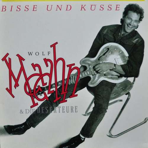 Cover Wolf Maahn & Die Deserteure - Bisse Und Küsse (LP, Album) Schallplatten Ankauf
