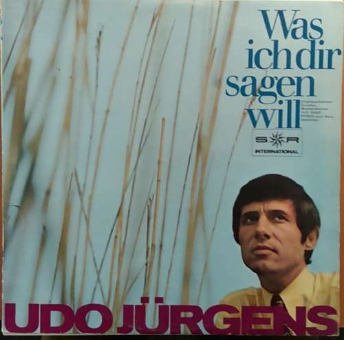 Cover Udo Jürgens - Was Ich Dir Sagen Will (LP, Album, Club) Schallplatten Ankauf