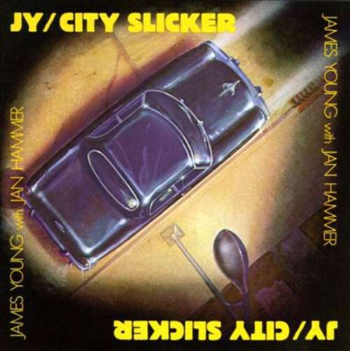 Cover James Young (3) With Jan Hammer - City Slicker (LP, Album) Schallplatten Ankauf