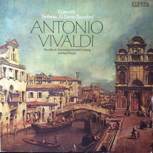 Cover Antonio Vivaldi, Rundfunk-Kammerorchester Leipzig, Herbert Kegel - Concerti / Sinfonia „Al Santo Sepolcro” (LP) Schallplatten Ankauf