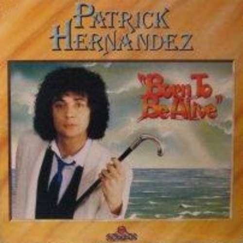 Cover Patrick Hernandez - Born To Be Alive (LP, Album) Schallplatten Ankauf