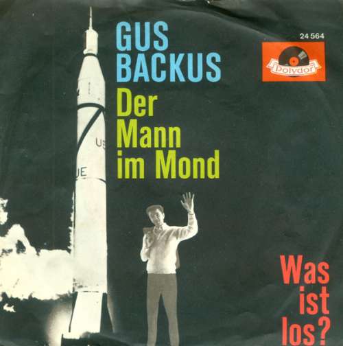 Cover Gus Backus - Der Mann Im Mond / Was Ist Los? (7, Mono) Schallplatten Ankauf