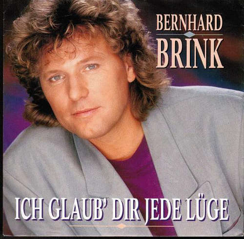 Cover Bernhard Brink - Ich Glaub' Dir Jede Lüge (7, Single) Schallplatten Ankauf