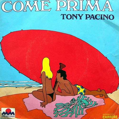 Cover Tony Pacino - Come Prima (7, Single) Schallplatten Ankauf