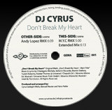 Cover DJ Cyrus* - Don't Break My Heart (12) Schallplatten Ankauf