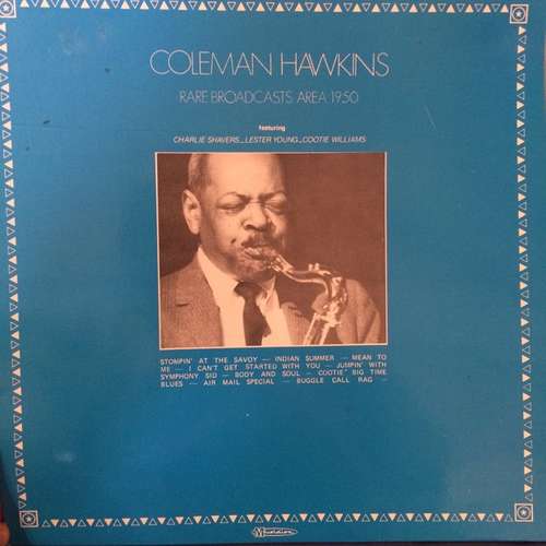 Cover Coleman Hawkins - Rare Broadcasts Area 1950 (LP) Schallplatten Ankauf